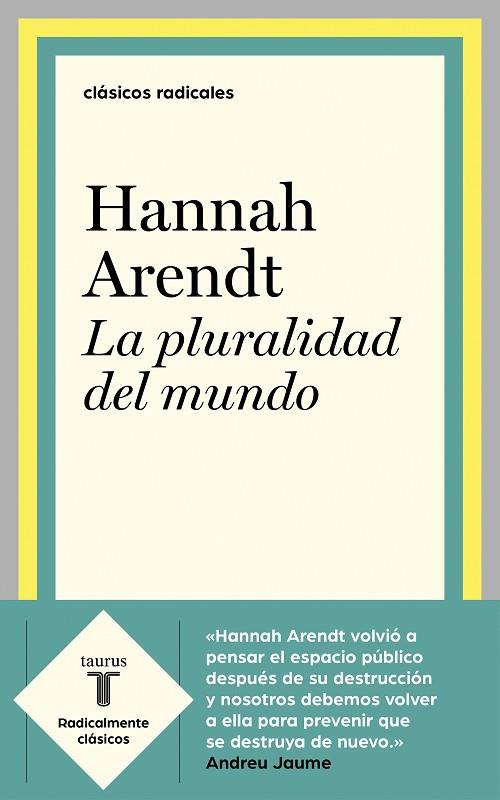 LA PLURALIDAD DEL MUNDO | 9788430622610 | ARENDT, HANNAH | Llibreria Online de Vilafranca del Penedès | Comprar llibres en català