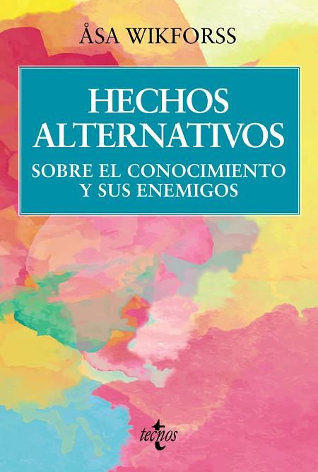 HECHOS ALTERNATIVOS | 9788430990047 | WIKFORSS, ÅSA | Llibreria Online de Vilafranca del Penedès | Comprar llibres en català