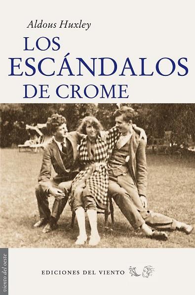 LOS ESCANDALOS DE CROME | 9788496964969 | HUXLEY, ALDOUS | Llibreria L'Odissea - Libreria Online de Vilafranca del Penedès - Comprar libros