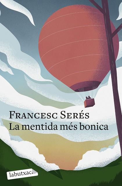 LA MENTIDA MÉS BONICA | 9788419107848 | SERÉS, FRANCESC | Llibreria Online de Vilafranca del Penedès | Comprar llibres en català