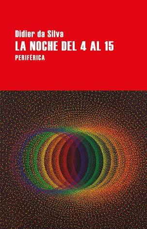 LA NOCHE DEL 4 AL 15 | 9788418264962 | DA SILVA, DIDIER | Llibreria Online de Vilafranca del Penedès | Comprar llibres en català