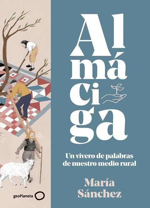 ALMÁCIGA | 9788408283003 | SÁNCHEZ, MARÍA | Llibreria Online de Vilafranca del Penedès | Comprar llibres en català