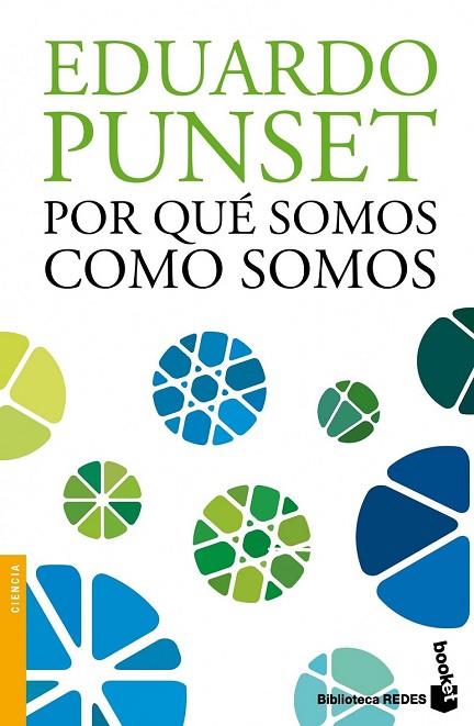 POR QUÉ SOMOS COMO SOMOS | 9788423347612 | PUNSET, EDUARDO | Llibreria Online de Vilafranca del Penedès | Comprar llibres en català