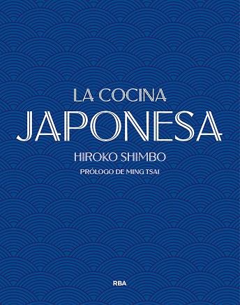 LA COCINA JAPONESA | 9788490569252 | SHIMBO, HIROKO | Llibreria Online de Vilafranca del Penedès | Comprar llibres en català