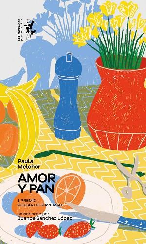 AMOR Y PAN | 9788412511987 | MELCHOR, PAULA | Llibreria Online de Vilafranca del Penedès | Comprar llibres en català