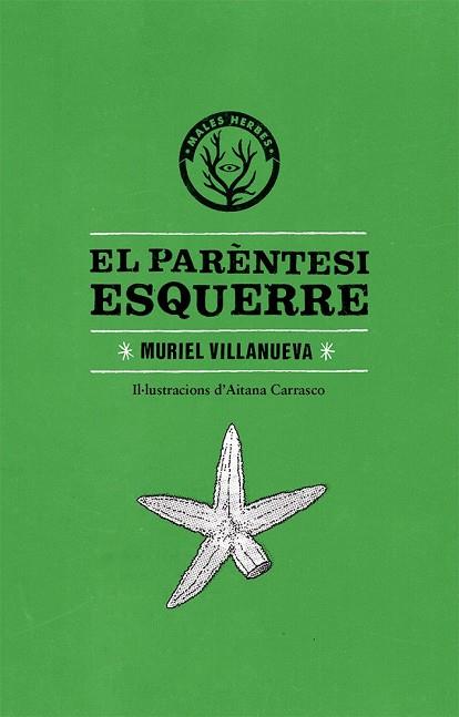 EL PARÈNTESI ESQUERRE | 9788494469916 | VILLANUEVA, MURIEL | Llibreria Online de Vilafranca del Penedès | Comprar llibres en català
