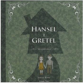 HANSEL I GRETEL (POP-UP) | 9788499322032 | ROWE, LOUISE | Llibreria Online de Vilafranca del Penedès | Comprar llibres en català