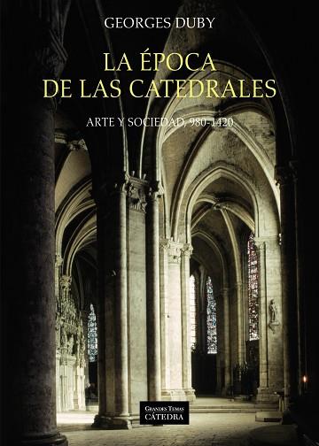 LA ÉPOCA DE LAS CATEDRALES | 9788437635699 | DUBY, GEORGES | Llibreria Online de Vilafranca del Penedès | Comprar llibres en català