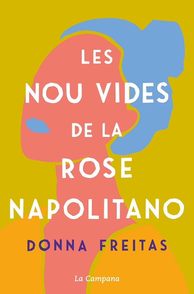 LES NOU VIDES DE LA ROSE NAPOLITANO | 9788418226588 | FREITAS, DONNA | Llibreria Online de Vilafranca del Penedès | Comprar llibres en català