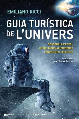 GUIA TURÍSTICA DE L'UNIVERS | 9788413561899 | RICCI, EMILIANO | Llibreria Online de Vilafranca del Penedès | Comprar llibres en català