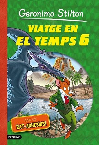 VIATGE EN EL TEMPS 6 | 9788490578254 | STILTON, GERONIMO | Llibreria L'Odissea - Libreria Online de Vilafranca del Penedès - Comprar libros