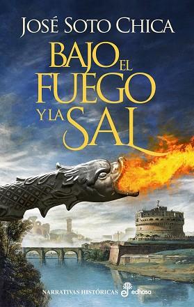 BAJO EL FUEGO Y LA SAL | 9788435063876 | SOTO CHICA, JOSÉ | Llibreria Online de Vilafranca del Penedès | Comprar llibres en català