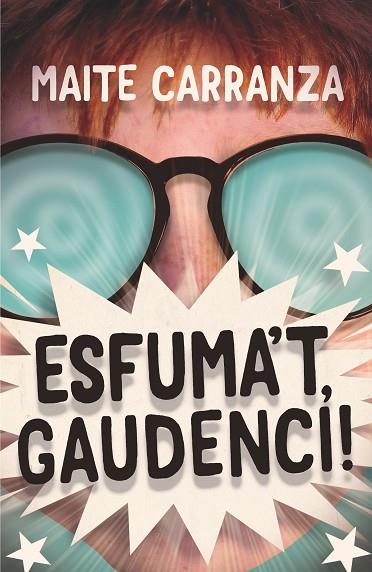 ESFUMA'T GAUDENCI! | 9788466148733 | CARRANZA, MAITE | Llibreria Online de Vilafranca del Penedès | Comprar llibres en català