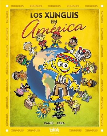 LOS XUNGUIS EN AMÉRICA | 9788416075430 | RAMIS, JUAN CARLOS/CERA, JOAQUIN | Llibreria Online de Vilafranca del Penedès | Comprar llibres en català