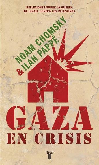 GAZA EN CRISIS | 9788430608119 | CHOMSKY, NOAM Y PAPPE, ILIAN | Llibreria Online de Vilafranca del Penedès | Comprar llibres en català