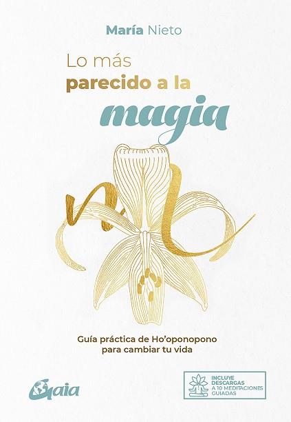LO MÁS PARECIDO A LA MAGIA | 9788484458807 | NIETO BARONA, MARÍA | Llibreria Online de Vilafranca del Penedès | Comprar llibres en català