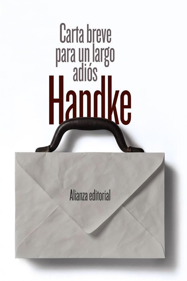 CARTA BREVE PARA UN LARGO ADIÓS | 9788491046363 | HANDKE, PETER | Llibreria Online de Vilafranca del Penedès | Comprar llibres en català