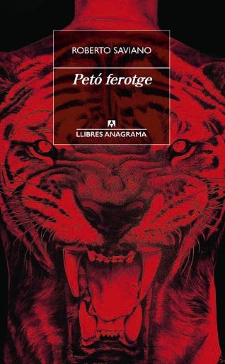 PETÓ FEROTGE | 9788433915818 | SAVIANO, ROBERTO | Llibreria Online de Vilafranca del Penedès | Comprar llibres en català