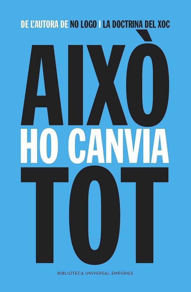 AIXÒ HO CANVIA TOT | 9788416367009 | KLEIN, NAOMI | Llibreria Online de Vilafranca del Penedès | Comprar llibres en català