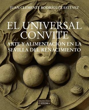 EL UNIVERSAL CONVITE | 9788437642734 | RODRÍGUEZ ESTÉVEZ, JUAN CLEMENTE | Llibreria Online de Vilafranca del Penedès | Comprar llibres en català
