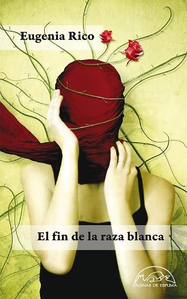 EL FIN DE LA RAZA BLANCA | 9788483930960 | RICO, EUGENIA | Llibreria Online de Vilafranca del Penedès | Comprar llibres en català