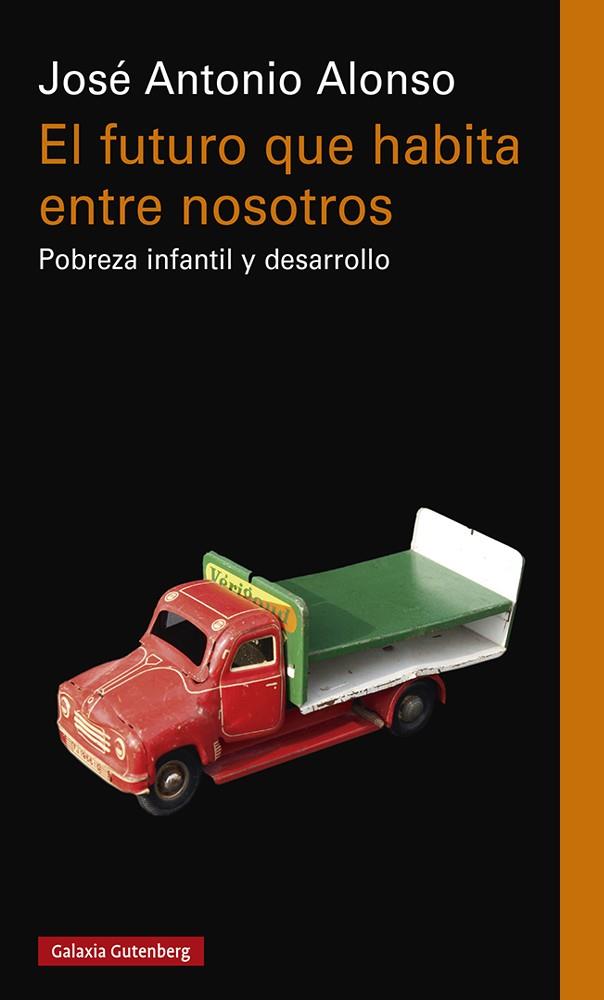 EL FUTURO QUE HABITA ENTRE NOSOTROS | 9788419392176 | ALONSO, JOSÉ ANTONIO | Llibreria Online de Vilafranca del Penedès | Comprar llibres en català