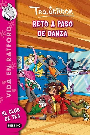 RETO A RITMO DE DANZA | 9788408111474 | TEA STILTON | Llibreria Online de Vilafranca del Penedès | Comprar llibres en català