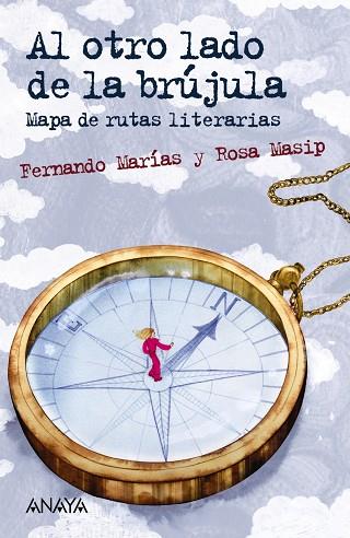 AL OTRO LADO DE LA BRÚJULA | 9788469885666 | MARÍAS, FERNANDO/MASIP, ROSA | Llibreria Online de Vilafranca del Penedès | Comprar llibres en català