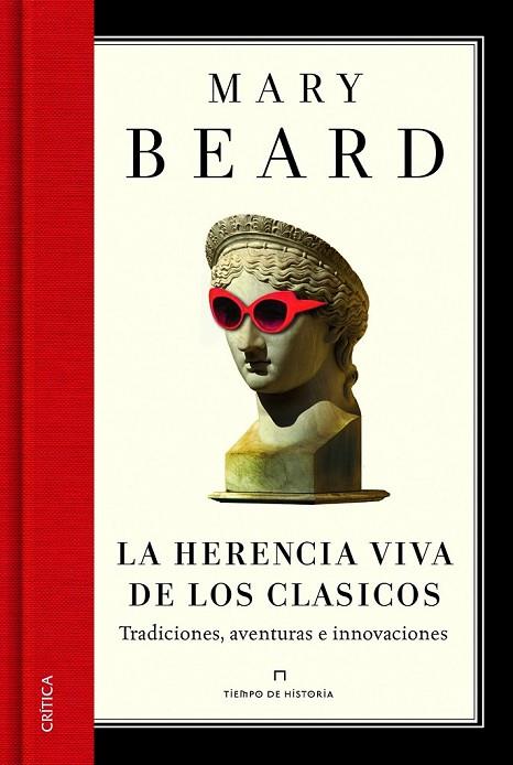 LA HERENCIA VIVA DE LOS CLÁSICOS | 9788498926163 | BEARD, MARY | Llibreria Online de Vilafranca del Penedès | Comprar llibres en català