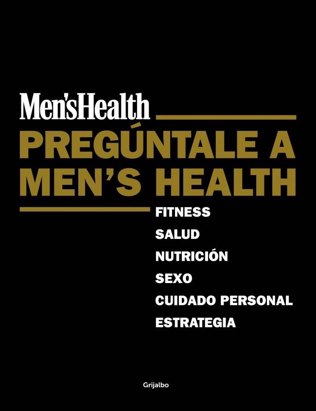 PREGÚNTALE A MEN'S HEALTH | 9788425351136 | MEN'S HEALTH | Llibreria Online de Vilafranca del Penedès | Comprar llibres en català