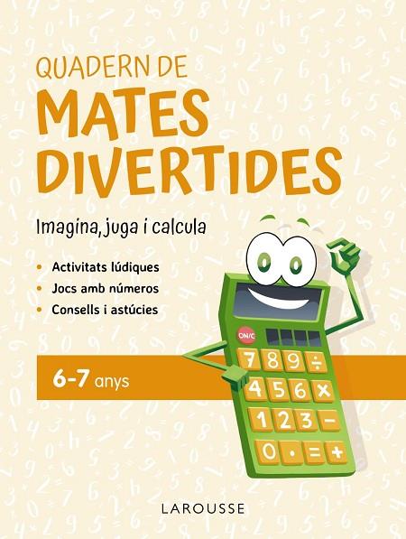 QUADERN DE MATES DIVERTIDES 6 - 7 ANYS | 9788419436887 | CIUDAD REAL, GINÉS/TORAL, ANTONIA | Llibreria L'Odissea - Libreria Online de Vilafranca del Penedès - Comprar libros