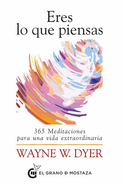 ERES LO QUE PIENSAS | 9788412175912 | WAYNE W., DYER | Llibreria Online de Vilafranca del Penedès | Comprar llibres en català