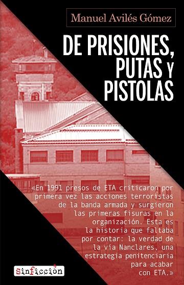 DE PRISIONES PUTAS Y PISTOLAS | 9788417847883 | AVILÉS, MANUEL | Llibreria Online de Vilafranca del Penedès | Comprar llibres en català