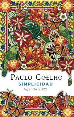 SIMPLICIDAD ( AGENDA COELHO 2022 ) | 9788408241546 | COELHO, PAULO | Llibreria Online de Vilafranca del Penedès | Comprar llibres en català