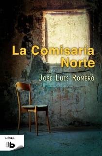 LA COMISARIA NORTE | 9788498726848 | ROMERO JORDÁN, JOSÉ LUÍS | Llibreria Online de Vilafranca del Penedès | Comprar llibres en català