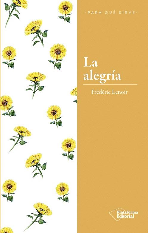 LA ALEGRÍA | 9788417376284 | LENOIR, FRÉDÉRIC | Llibreria Online de Vilafranca del Penedès | Comprar llibres en català