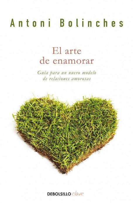 EL ARTE DE ENAMORAR | 9788499084022 | BOLINCHES, ANTONI | Llibreria Online de Vilafranca del Penedès | Comprar llibres en català