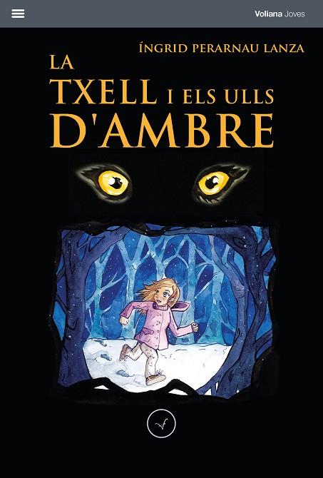 LA TXELL I ELS ULLS D'AMBRE | 9788412185201 | PERARNAU LANZA, ÍNGRID | Llibreria Online de Vilafranca del Penedès | Comprar llibres en català