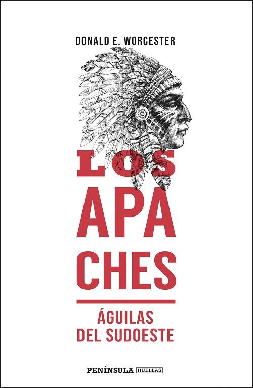 LOS APACHES | 9788499428352 | WORCESTER, DONALD E. | Llibreria Online de Vilafranca del Penedès | Comprar llibres en català