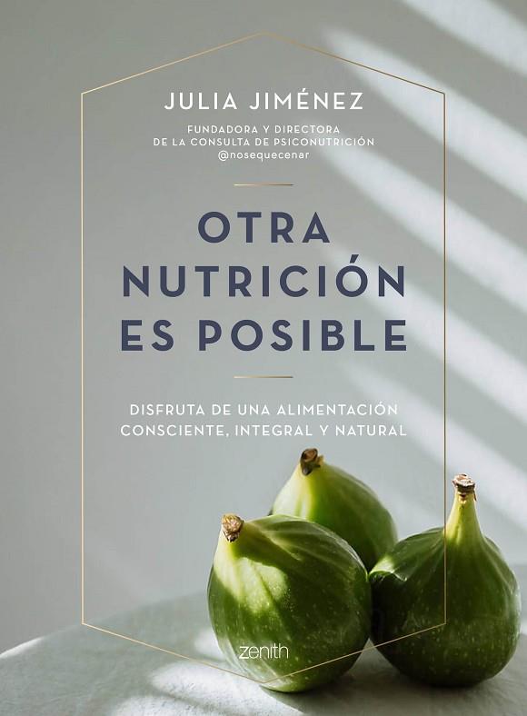 OTRA NUTRICIÓN ES POSIBLE | 9788408241423 | JIMÉNEZ, JULIA | Llibreria Online de Vilafranca del Penedès | Comprar llibres en català