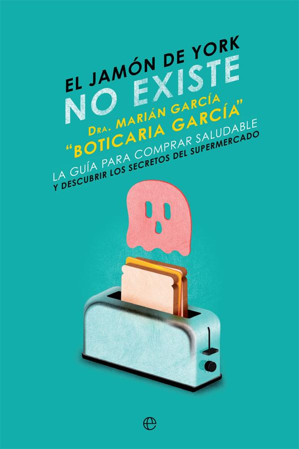 EL JAMÓN DE YORK NO EXISTE | 9788491645931 | GARCÍA, MARIÁN | Llibreria Online de Vilafranca del Penedès | Comprar llibres en català