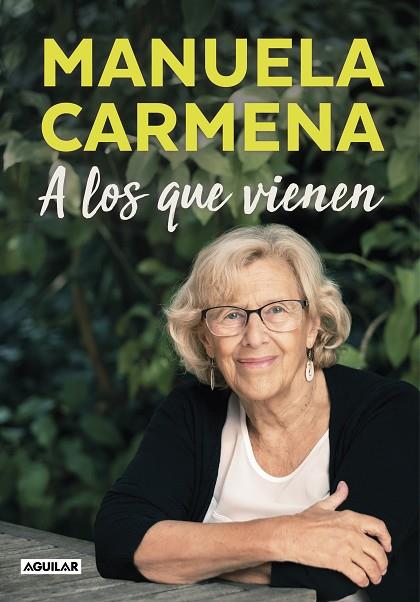 A LOS QUE VIENEN | 9788403517677 | CARMENA, MANUELA | Llibreria Online de Vilafranca del Penedès | Comprar llibres en català