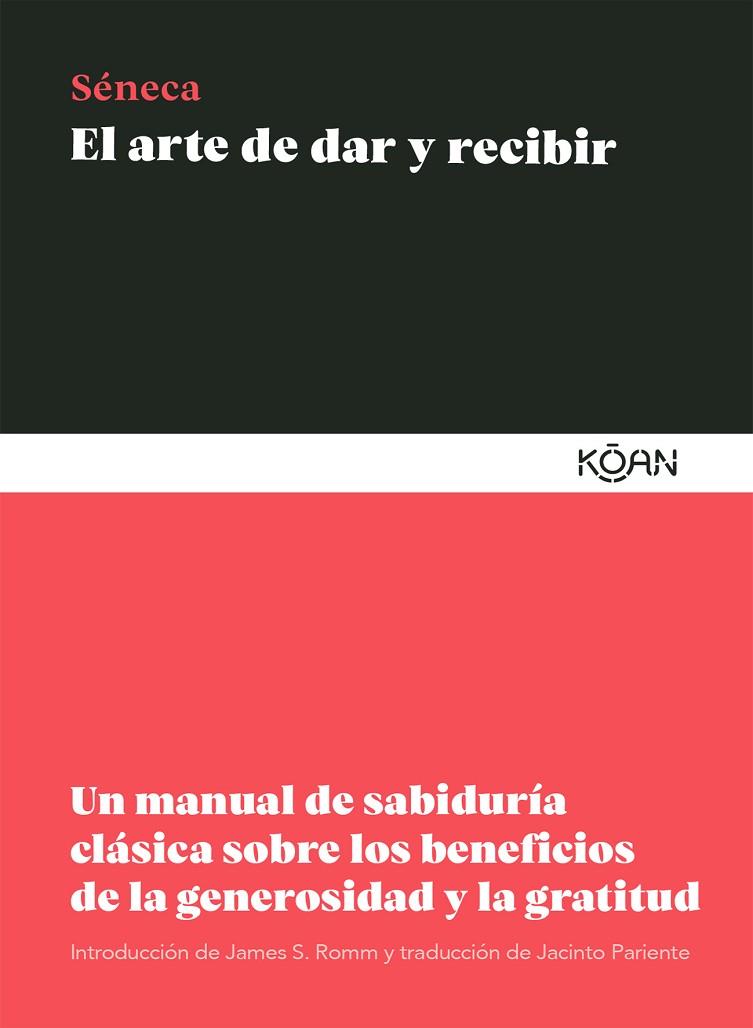 EL ARTE DE DAR Y RECIBIR | 9788418223242 | SÉNECA, LUCIO ANNEO | Llibreria Online de Vilafranca del Penedès | Comprar llibres en català
