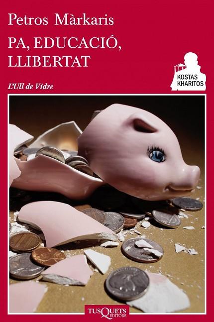 PA EDUCACIÓ LLIBERTAT | 9788483834947 | MARKARIS, PETROS | Llibreria Online de Vilafranca del Penedès | Comprar llibres en català