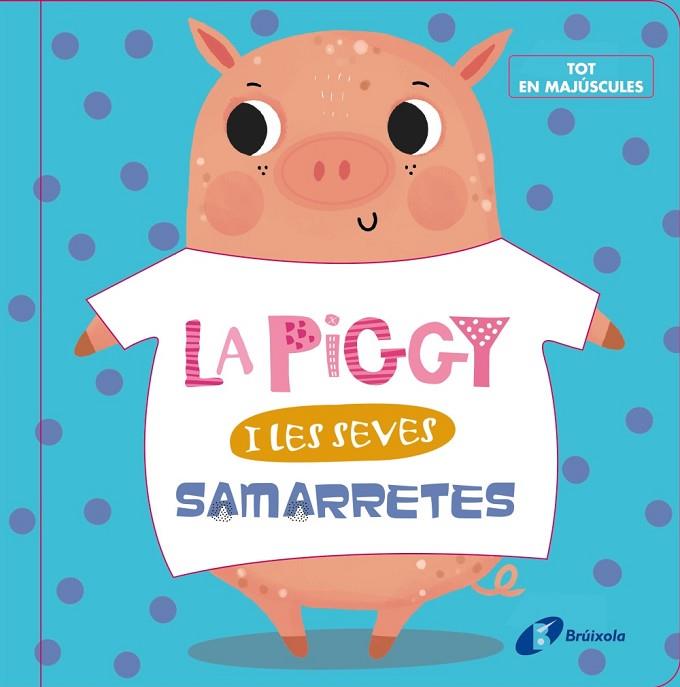 LA PIGGY I LES SEVES SAMARRETES | 9788499062631 | AA. VV | Llibreria Online de Vilafranca del Penedès | Comprar llibres en català