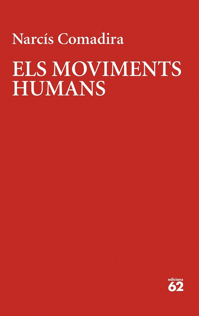 ELS MOVIMENTS HUMANS | 9788429780123 | COMADIRA MORAGRIEGA, NARCÍS | Llibreria Online de Vilafranca del Penedès | Comprar llibres en català