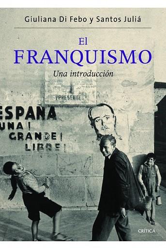 EL FRANQUISMO | 9788498924329 | DI FEO, GIULIANA / JULIA, SANTOS | Llibreria Online de Vilafranca del Penedès | Comprar llibres en català