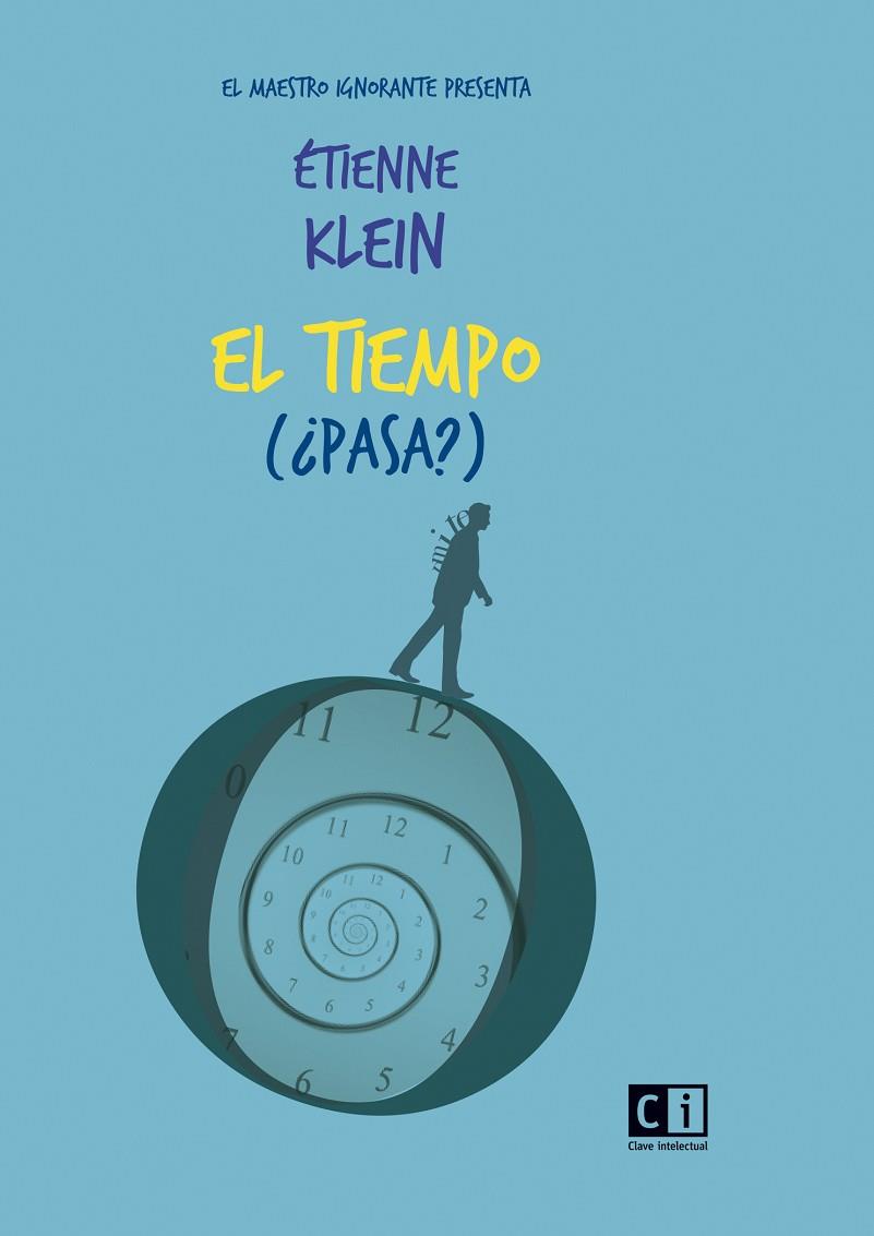 EL TIEMPO (¿PASA?) | 9788412225280 | ÉTIENNE KLEIN | Llibreria Online de Vilafranca del Penedès | Comprar llibres en català