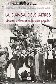 LA DANSA DELS ALTRES | 9788416260423 | SANCHIS FRANCÉS, RAÜL/MASSIP BONET, FRANCESC | Llibreria Online de Vilafranca del Penedès | Comprar llibres en català