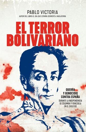 EL TERROR BOLIVARIANO | 9788491646761 | VICTORIA WILCHES, PABLO | Llibreria Online de Vilafranca del Penedès | Comprar llibres en català